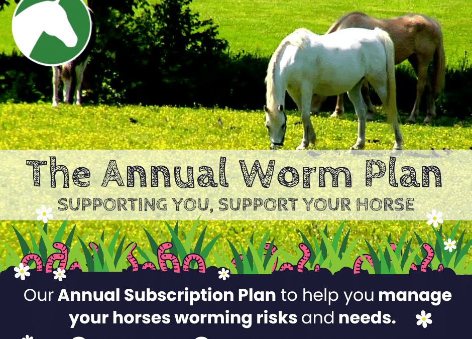 The NEW Annual Worming Plan from Severn Edge Equine